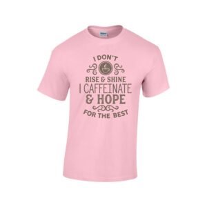 Rise & Shine Unisex Coffee T-Shirt - Caffeinate & Hope