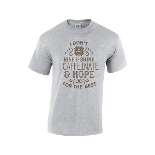 Rise & Shine Unisex Coffee T-Shirt - Caffeinate & Hope - Image 6