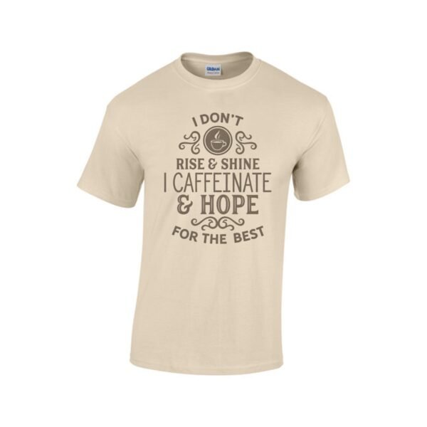 Rise & Shine Unisex Coffee T-Shirt - Caffeinate & Hope - Image 9